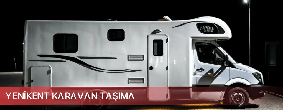 Yenikent İlçemi Karavan Taşıma